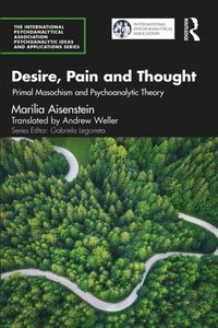 Desire, Pain and Thought