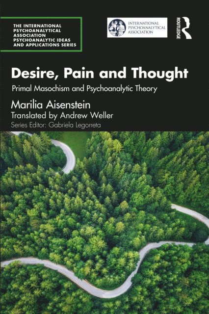 Marilia Aisenstein - Desire, Pain and Thought, E-bok
