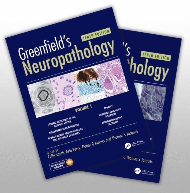 Thomas Jacques, Gabor Kovacs, Arie Perry, Colin Smith - Greenfield's Neuropathology 10e Set, E-bok