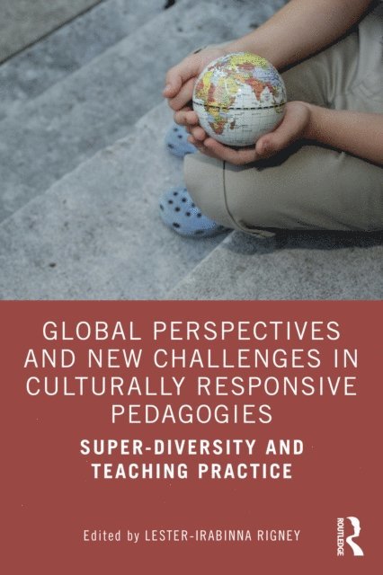 Lester-Irabinna Rigney - Global Perspectives and New Challenges in Culturally Responsive Pedagogies, E-bok