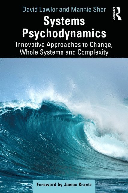 Mannie Sher, David Lawlor - Systems Psychodynamics, E-bok