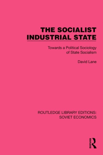 David Lane - Socialist Industrial State, E-bok