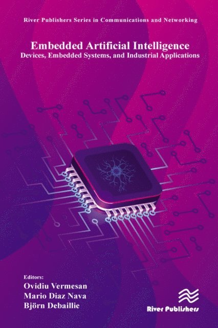 Bjorn Debaillie, Mario Diaz Nava, Ovidiu Vermesan - Embedded Artificial Intelligence, E-bok