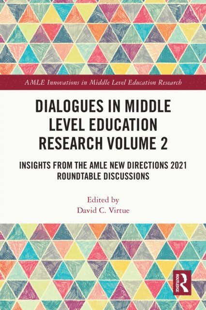 David C. Virtue - Dialogues in Middle Level Education Research Volume 2, E-bok