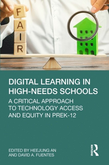 David A. Fuentes, Heejung An - Digital Learning in High-Needs Schools, E-bok