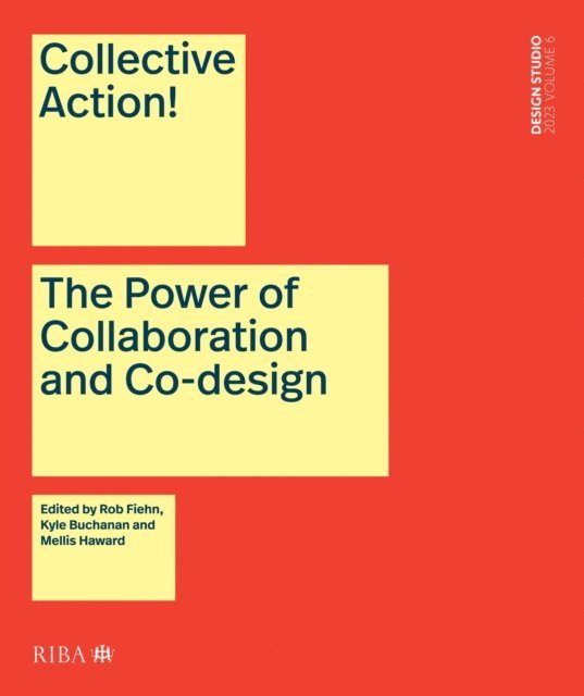 Mellis Haward, Kyle Buchanan, Rob Fiehn - Collective Action!, E-bok
