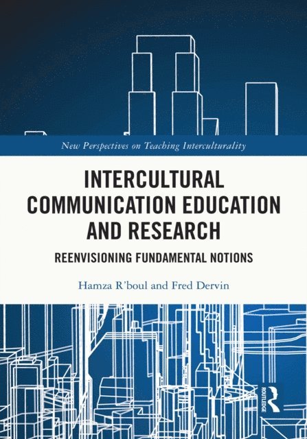 Fred Dervin, Hamza R'boul - Intercultural Communication Education and Research, E-bok