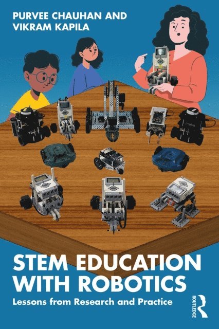 Vikram Kapila, Purvee Chauhan - STEM Education with Robotics, E-bok