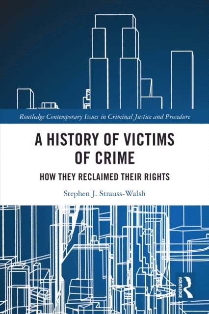 Stephen Strauss-Walsh - History of Victims of Crime, E-bok