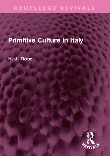H. Rose - Primitive Culture in Italy, E-bok