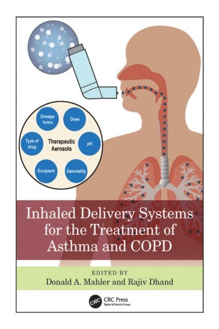 Rajiv Dhand, Donald A. Mahler - Inhaled Delivery Systems for the Treatment of Asthma and COPD, E-bok