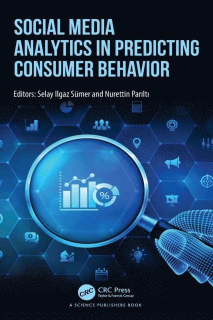 Nurettin Parilti, Selay Ilgaz Sumer - Social Media Analytics in Predicting Consumer Behavior, E-bok