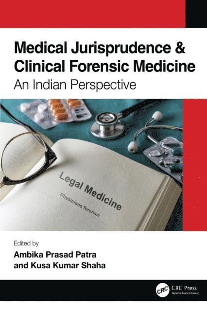 Kusa Kumar Shaha, Ambika Prasad Patra - Medical Jurisprudence & Clinical Forensic Medicine, E-bok