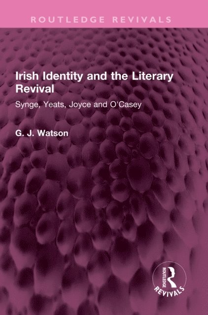 George Watson - Irish Identity and the Literary Revival, E-bok