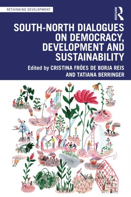 Tatiana Berringer, Cristina Froes de Borja Reis - South-North Dialogues on Democracy, Development and Sustainability, E-bok
