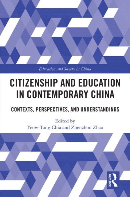 Zhenzhou Zhao, Yeow-Tong Chia - Citizenship and Education in Contemporary China, E-bok