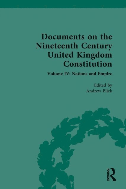 Andrew Blick - Documents on the Nineteenth Century United Kingdom Constitution, E-bok
