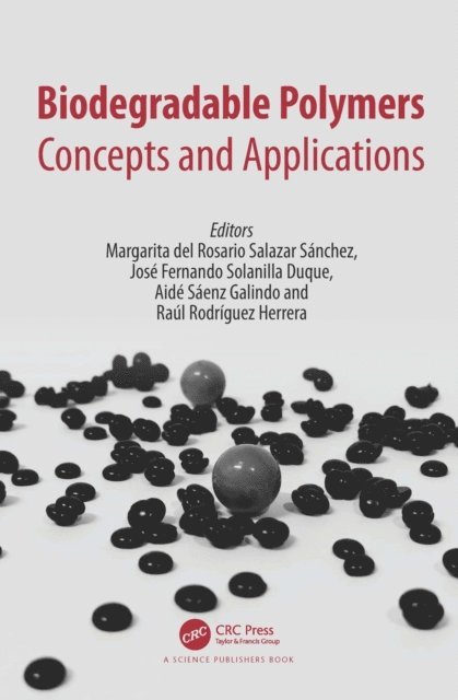 Raul Rodriguez-Herrera, Aide Saenz-Galindo, Jose Fernando Solanilla Duque, Margarita del Rosario Salazar - Biodegradable Polymers, E-bok
