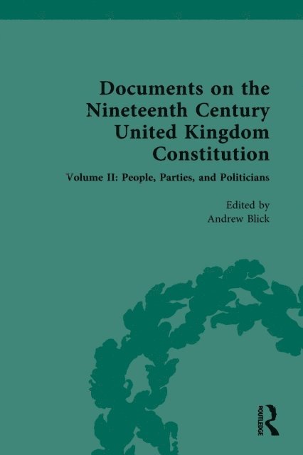 Andrew Blick - Documents on the Nineteenth Century United Kingdom Constitution, E-bok