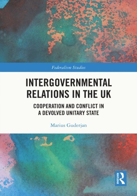 Marius Guderjan - Intergovernmental Relations in the UK, E-bok