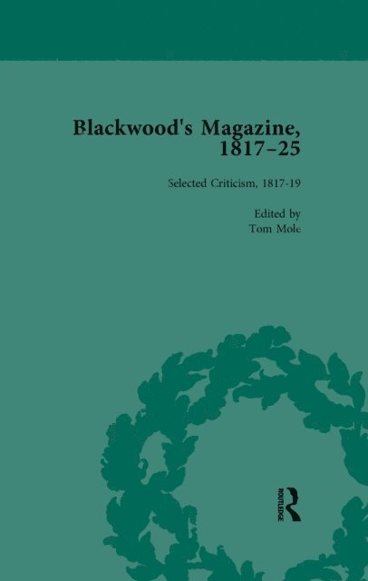 Mark Parker, Tom Mole, Anthony Jarrells, John Strachan, Nicholas Mason - Blackwood's Magazine, 1817-25, Volume 5, E-bok