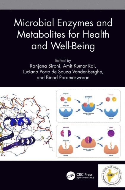 Binod Parameswaran, Luciana Porto de Souza Vandenberghe, Amit Kumar Rai, Ranjna Sirohi - Microbial Enzymes and Metabolites for Health and Well-Being, E-bok