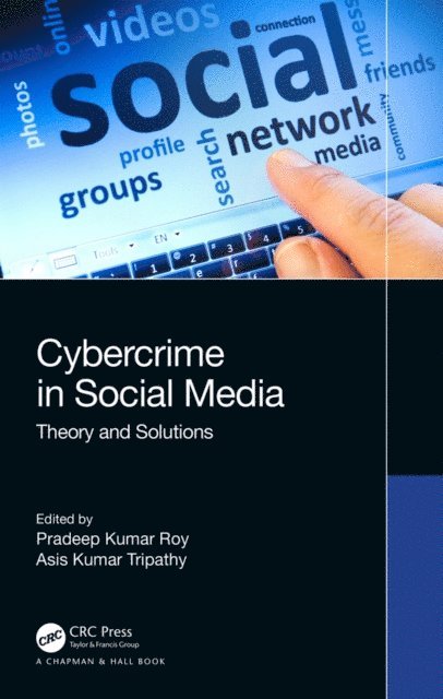 Asis Kumar Tripathy, Pradeep Kumar Roy - Cybercrime in Social Media, E-bok