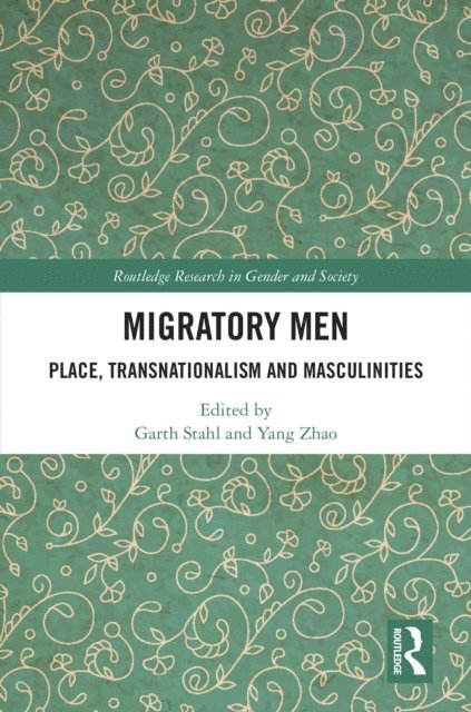 Yang Zhao, Garth Stahl - Migratory Men, E-bok