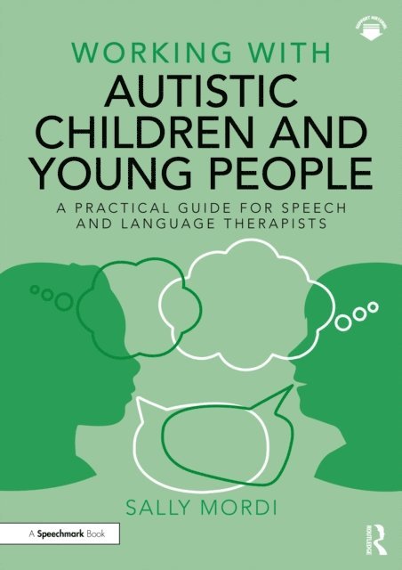Sally Mordi - Working with Autistic Children and Young People, E-bok