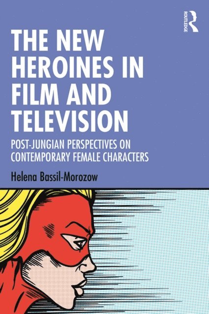 Helena Bassil-Morozow - New Heroines in Film and Television, E-bok