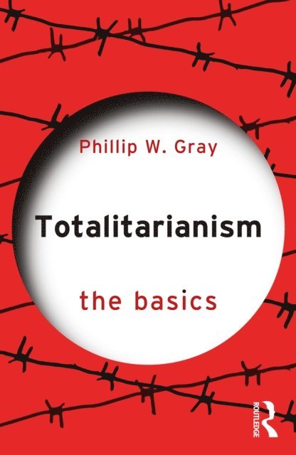 Phillip W. Gray - Totalitarianism, E-bok