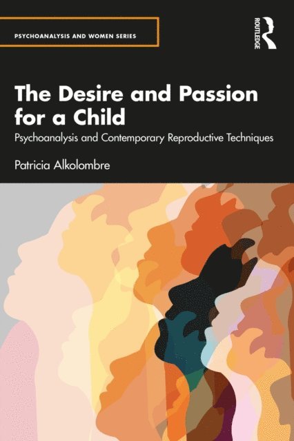 Patricia Alkolombre - Desire and Passion for a Child, E-bok