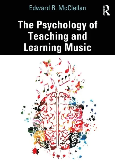 Edward R. McClellan - Psychology of Teaching and Learning Music, E-bok. Tillgänglighet: Lägg i varukorg