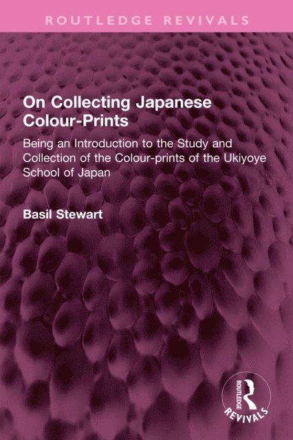 Basil Stewart - On Collecting Japanese Colour-Prints, E-bok