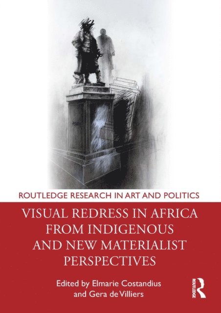 Gera de Villiers, Elmarie Costandius - Visual Redress in Africa from Indigenous and New Materialist Perspectives, E-bok