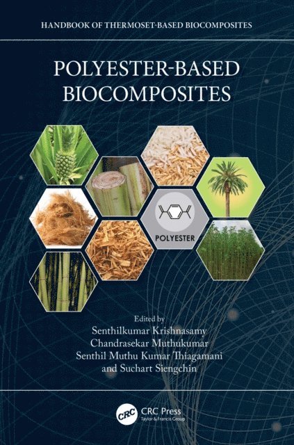 Suchart Siengchin, Senthil Muthu Kumar Thiagamani, Chandrasekar Muthukumar, Senthilkumar Krishnasamy - Polyester-Based Biocomposites, E-bok