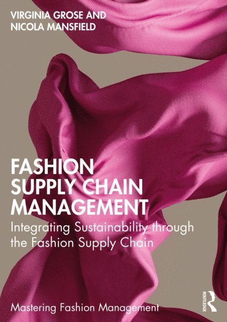Nicola Mansfield, Virginia Grose - Fashion Supply Chain Management, E-bok