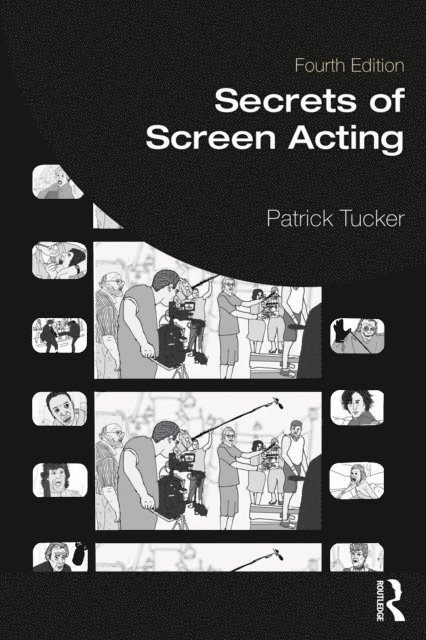 Patrick Tucker - Secrets of Screen Acting, E-bok