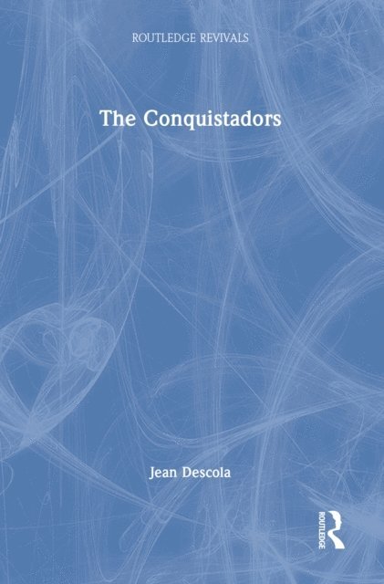 Jean Descola - Conquistadors, E-bok. Tillgänglighet: Lägg i varukorg