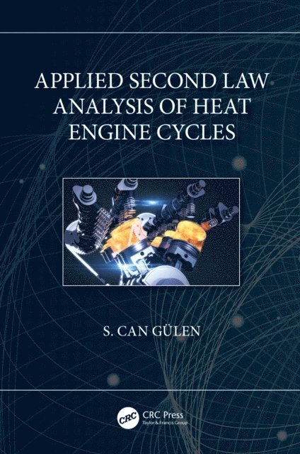 S. Can Gulen - Applied Second Law Analysis of Heat Engine Cycles, E-bok