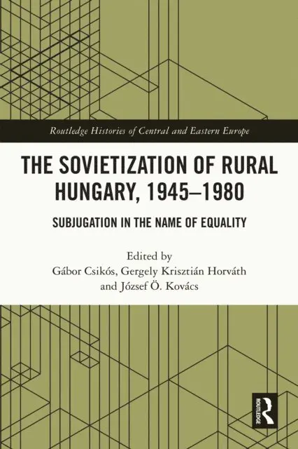 Gabor Csikos, Gergely Krisztian Horvath, Jozsef O. Kovacs - Sovietization of Rural Hungary, 1945-1980, E-bok. Tillgänglighet: Lägg i varukorg