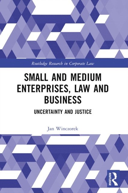 Karol Muszynski, Jan Winczorek - Small and Medium Enterprises, Law and Business, E-bok