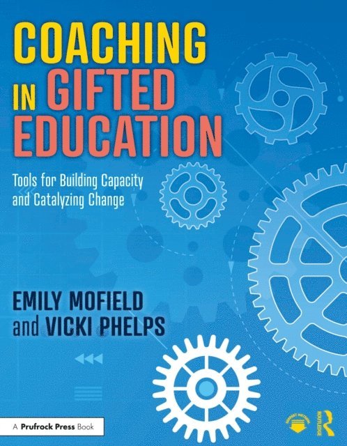 Vicki Phelps, Emily Mofield - Coaching in Gifted Education, E-bok