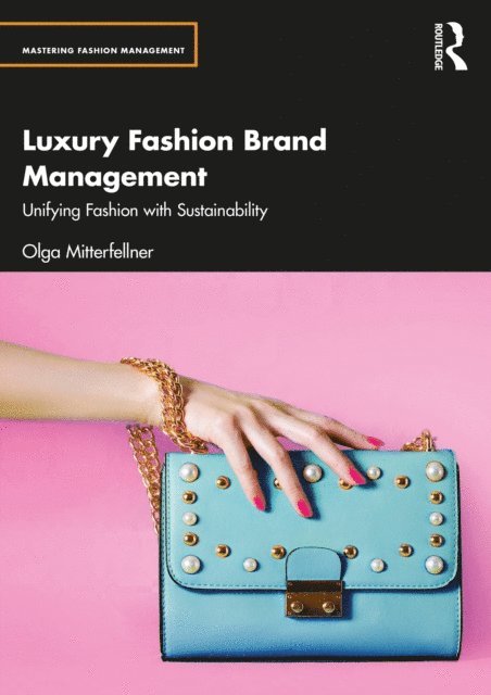 Olga Mitterfellner - Luxury Fashion Brand Management, E-bok