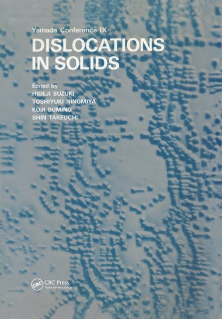 Toshiyuki Ninomiya, Shin Takeuchi, Koji Sumino, Hiroshi Suzuki - Dislocations in Solids, E-bok