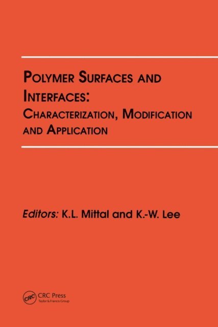 Kash L. Mittal - Polymer Surfaces and Interfaces: Characterization, Modification and Application, E-bok