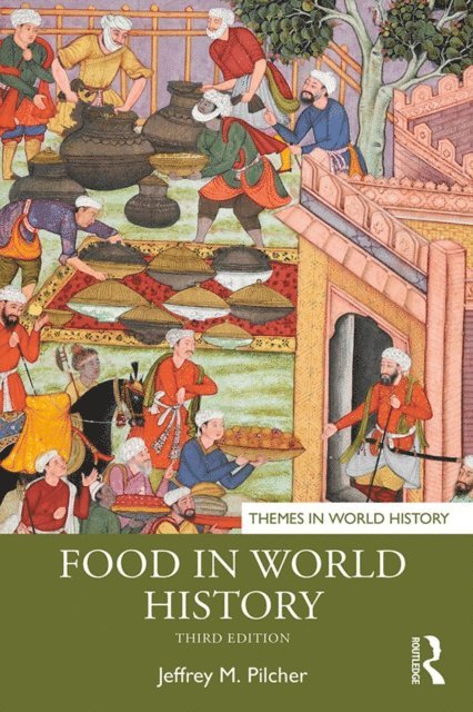 Jeffrey M. Pilcher - Food in World History, E-bok
