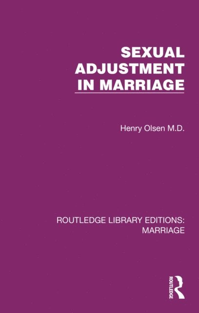Henry Olsen - Sexual Adjustment in Marriage, E-bok