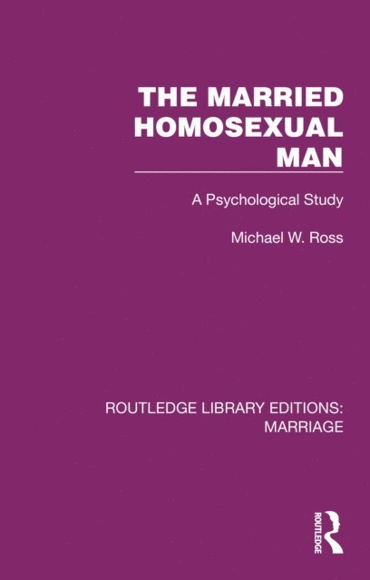 Michael W. Ross - Married Homosexual Man, E-bok