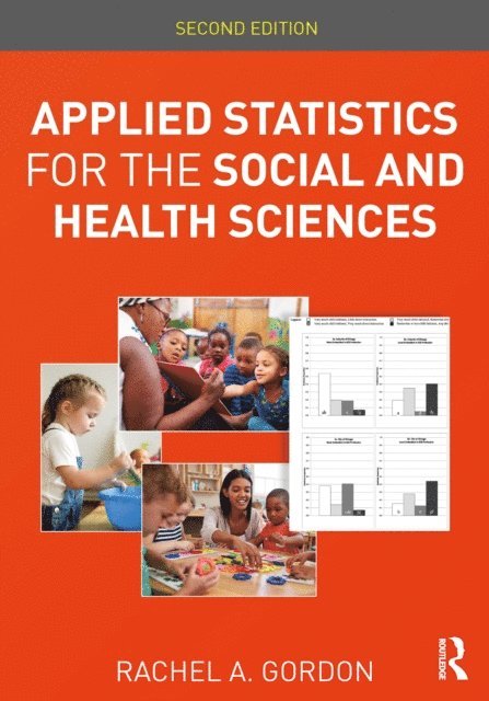 Rachel A. Gordon - Applied Statistics for the Social and Health Sciences, E-bok